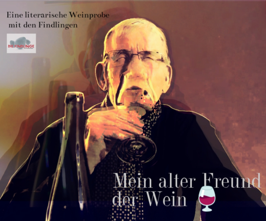 Mein alter Freund der Wein